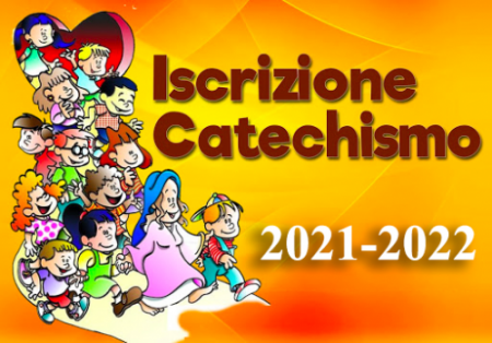 ISCRIZIONI CATECHISMO INIZIAZIONE CRISTIANA 2021/2022